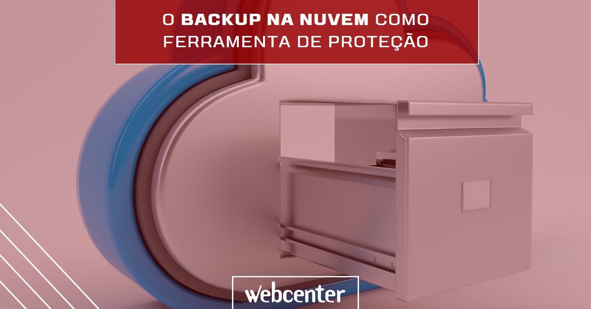 O Backup na Nuvem como ferramenta de proteção