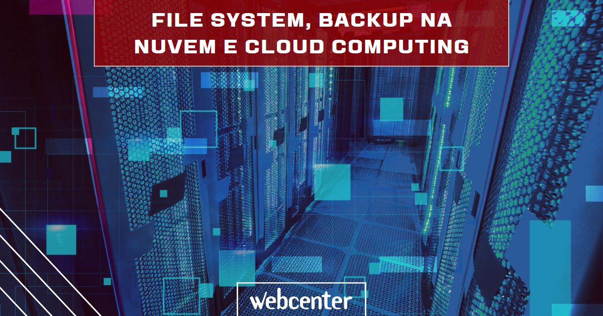 File System, Backup na Nuvem e Cloud Computing: dúvidas frequentes