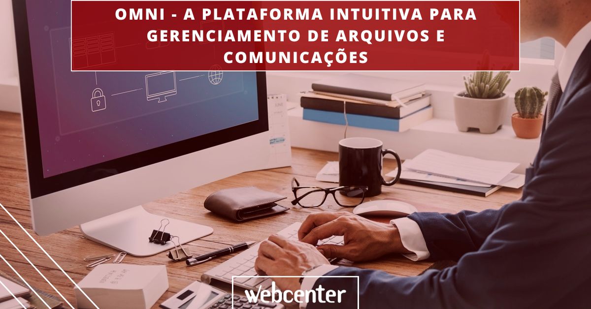 Omni: A Plataforma Intuitiva para Gerenciamento de Arquivos e Comunicações