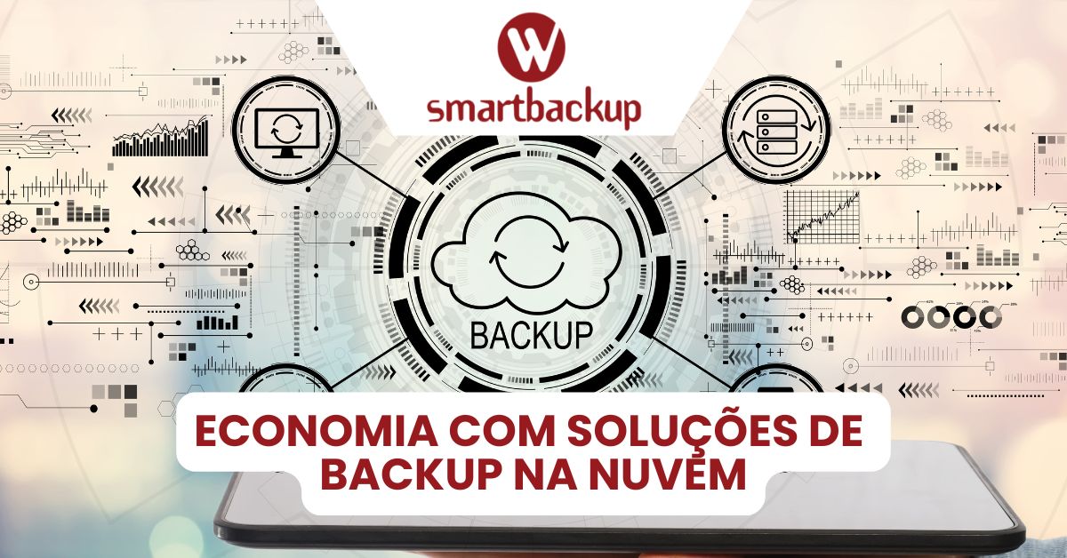 Economia com Soluções de Backup na Nuvem