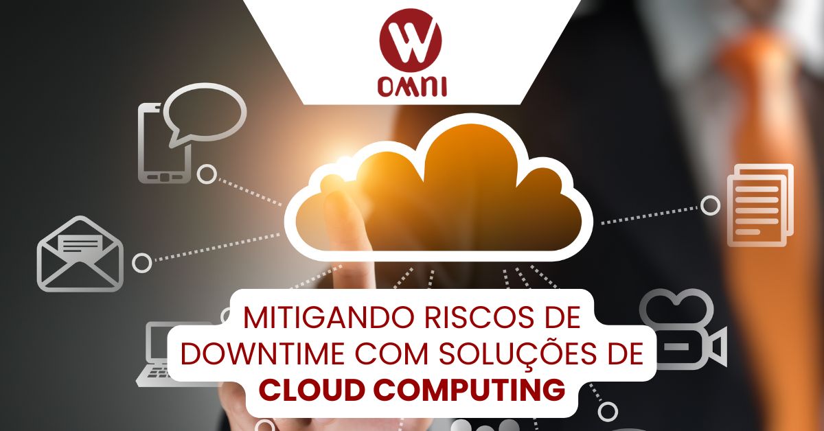 Mitigando riscos de downtime com soluções de cloud computing